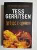 IGRAJĄC Z OGNIEM - Tess Gerritsen 